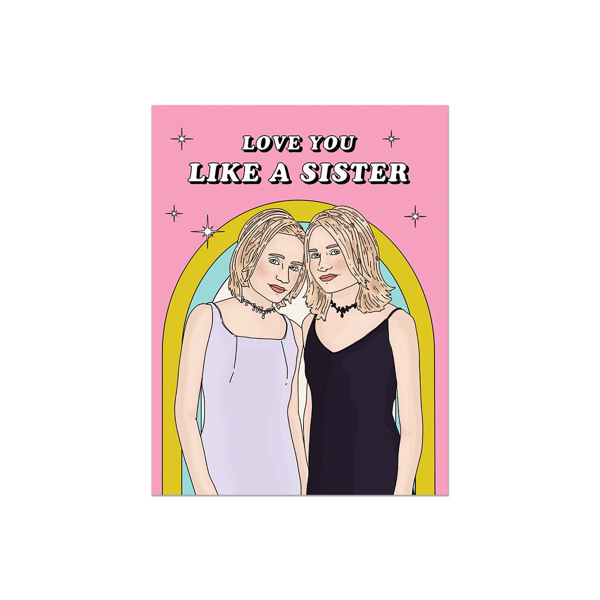 Love You Like a Sister | Love & Friendship Card