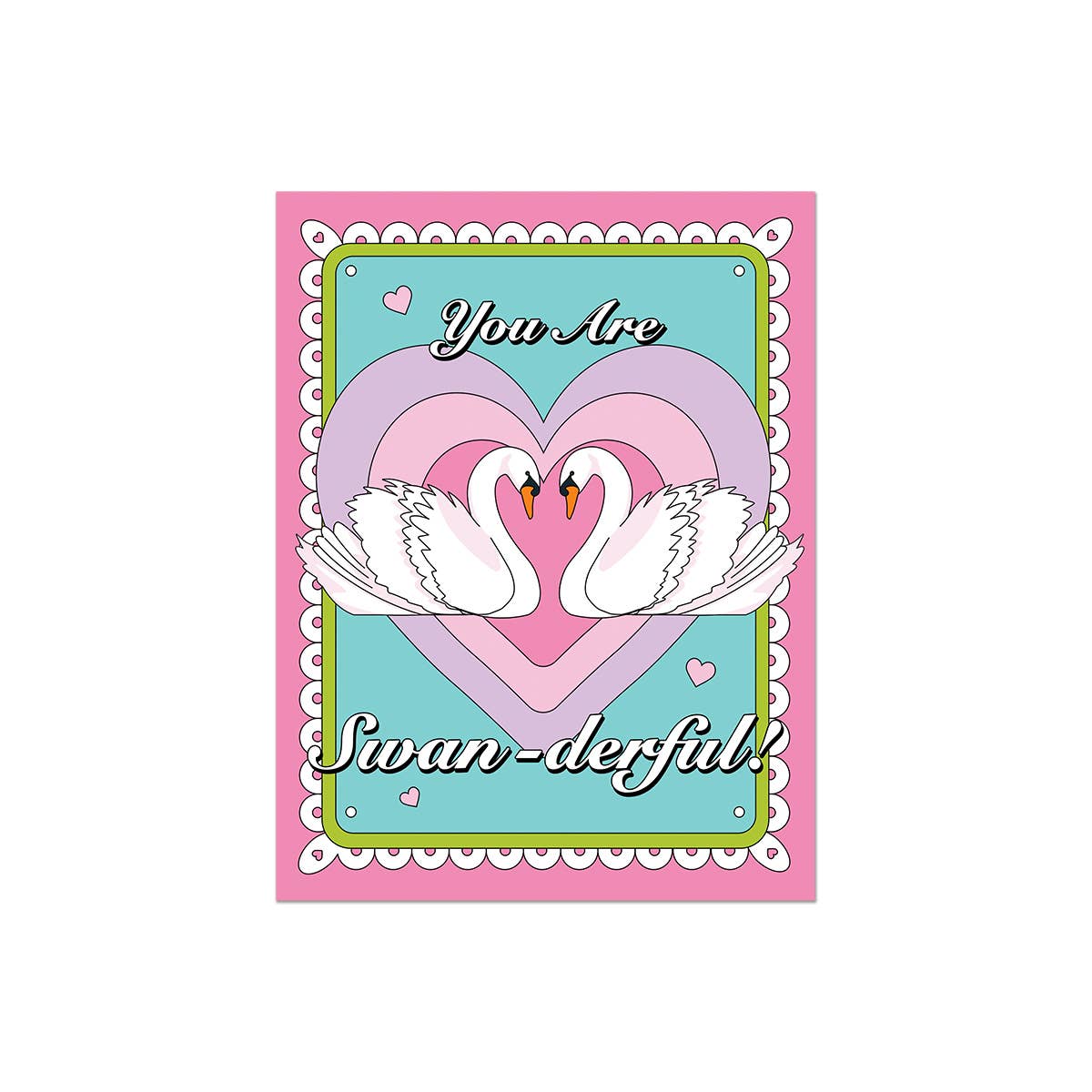 You Are Swander-ful Card