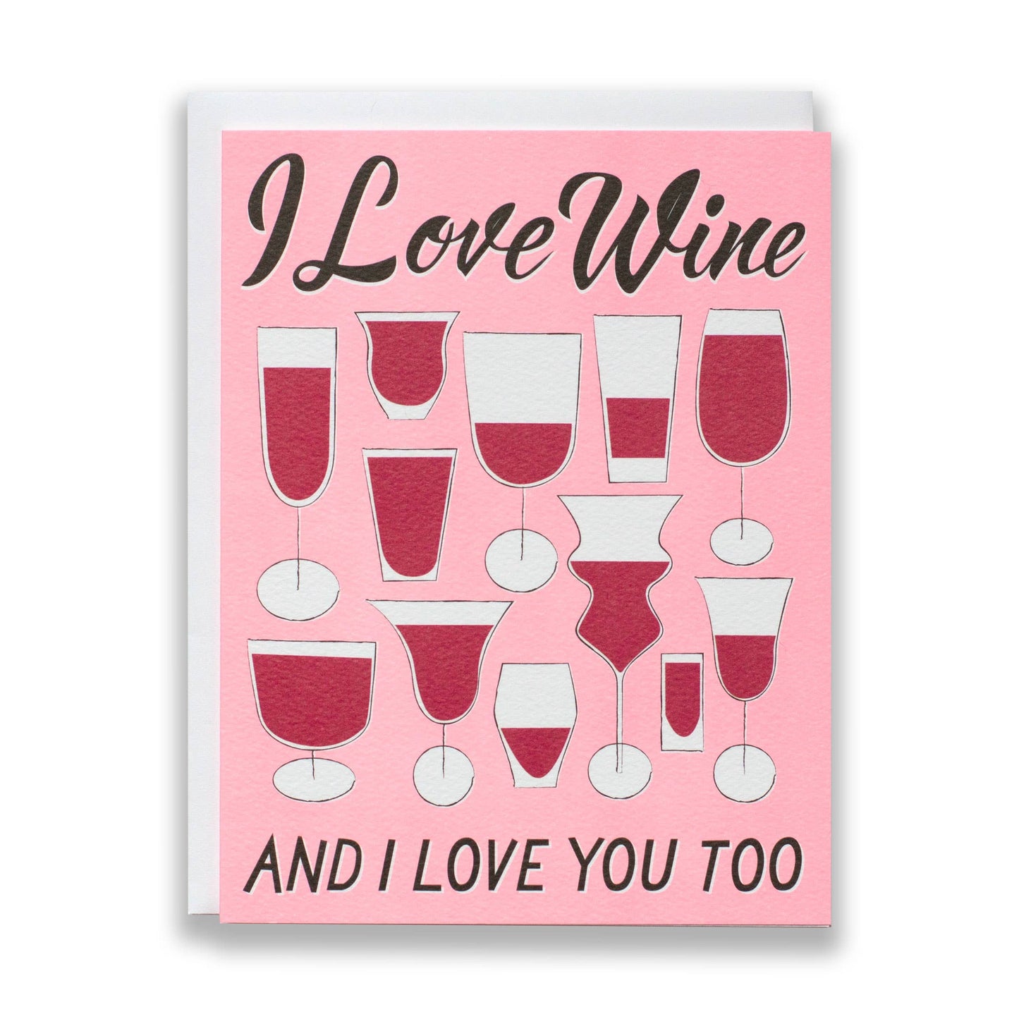 I Love You and I Love Wine Too Note Card
